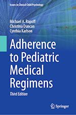 Télécharger le livre :  Adherence to Pediatric Medical Regimens