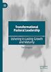 Télécharger le livre :  Transformational Pastoral Leadership