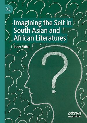 Téléchargez le livre :  Imagining the Self in South Asian and African Literatures