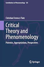 Télécharger le livre :  Critical Theory and Phenomenology