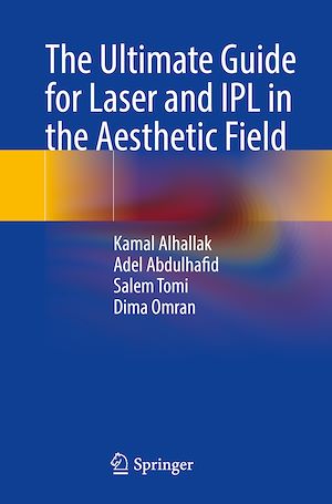 Téléchargez le livre :  The Ultimate Guide for Laser and IPL in the Aesthetic Field