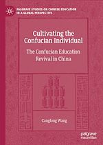 Télécharger le livre :  Cultivating the Confucian Individual