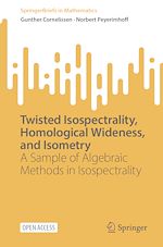 Télécharger le livre :  Twisted Isospectrality, Homological Wideness, and Isometry