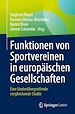 Télécharger le livre :  Funktionen von Sportvereinen in europäischen Gesellschaften
