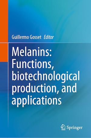 Téléchargez le livre :  Melanins: Functions, Biotechnological Production, and Applications