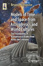 Télécharger le livre :  Models of Time and Space from Astrophysics and World Cultures