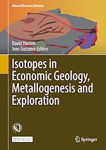 Download this eBook Isotopes in Economic Geology, Metallogenesis and Exploration