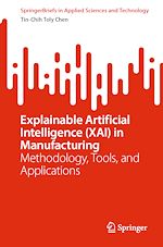 Télécharger le livre :  Explainable Artificial Intelligence (XAI) in Manufacturing
