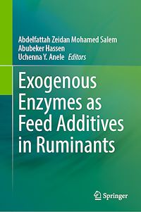 Télécharger le livre :  Exogenous Enzymes as Feed Additives in Ruminants