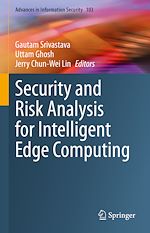 Télécharger le livre :  Security and Risk Analysis for Intelligent Edge Computing