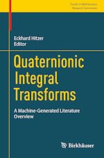 Télécharger le livre :  Quaternionic Integral Transforms