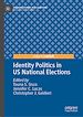 Télécharger le livre :  Identity Politics in US National Elections