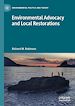 Télécharger le livre :  Environmental Advocacy and Local Restorations
