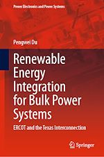 Télécharger le livre :  Renewable Energy Integration for Bulk Power Systems