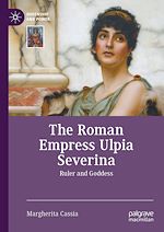 Télécharger le livre :  The Roman Empress Ulpia Severina