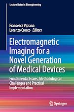 Télécharger le livre :  Electromagnetic Imaging for a Novel Generation of Medical Devices