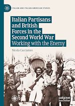 Télécharger le livre :  Italian Partisans and British Forces in the Second World War