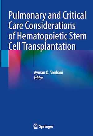 Téléchargez le livre :  Pulmonary and Critical Care Considerations of Hematopoietic Stem Cell Transplantation