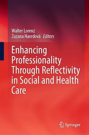 Téléchargez le livre :  Enhancing Professionality Through Reflectivity in Social and Health Care