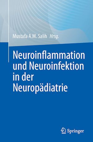 Téléchargez le livre :  Neuroinflammation und Neuroinfektion in der Neuropädiatrie