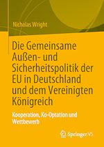 Download this eBook Die Gemeinsame Außen- und Sicherheitspolitik der EU in Deutschland und dem Vereinigten Königreich