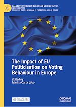 Download this eBook The Impact of EU Politicisation on Voting Behaviour in Europe