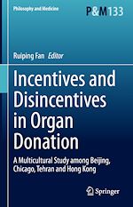 Télécharger le livre :  Incentives and Disincentives in Organ Donation