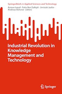 Télécharger le livre :  Industrial Revolution in Knowledge Management and Technology