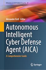 Télécharger le livre :  Autonomous Intelligent Cyber Defense Agent (AICA)