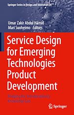 Télécharger le livre :  Service Design for Emerging Technologies Product Development