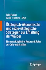 Télécharger le livre :  Ökologisch-ökonomische und sozio-ökologische Strategien zur Erhaltung der Wälder