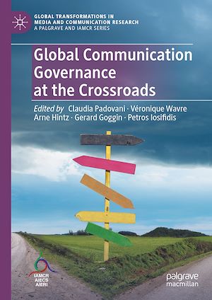 Téléchargez le livre :  Global Communication Governance at the Crossroads