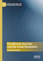 Télécharger le livre :  The Monroe Doctrine and the Greek Revolution
