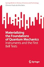 Télécharger le livre :  Materializing the Foundations of Quantum Mechanics