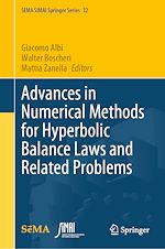 Télécharger le livre :  Advances in Numerical Methods for Hyperbolic Balance Laws and Related Problems