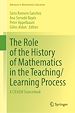 Télécharger le livre :  The Role of the History of Mathematics in the Teaching/Learning Process