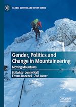 Télécharger le livre :  Gender, Politics and Change in Mountaineering