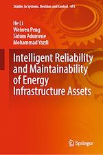 Télécharger le livre :  Intelligent Reliability and Maintainability of Energy Infrastructure Assets