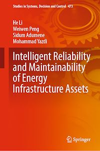 Télécharger le livre :  Intelligent Reliability and Maintainability of Energy Infrastructure Assets