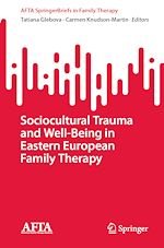Download this eBook Sociocultural Trauma and Well-Being in Eastern European Family Therapy
