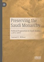 Télécharger le livre :  Preserving the Saudi Monarchy