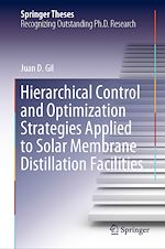 Télécharger le livre :  Hierarchical Control and Optimization Strategies Applied to Solar Membrane Distillation Facilities