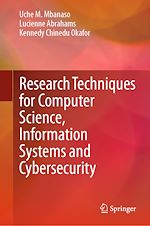 Télécharger le livre :  Research Techniques for Computer Science, Information Systems and Cybersecurity
