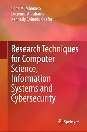 Téléchargez le livre :  Research Techniques for Computer Science, Information Systems and Cybersecurity