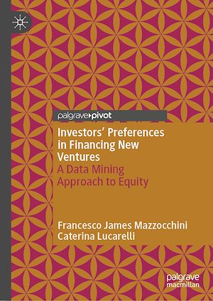 Téléchargez le livre :  Investors' Preferences in Financing New Ventures