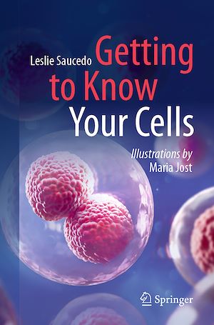 Téléchargez le livre :  Getting to Know Your Cells
