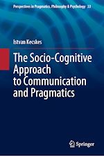 Télécharger le livre :  The Socio-Cognitive Approach to Communication and Pragmatics