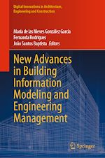 Télécharger le livre :  New Advances in Building Information Modeling and Engineering Management