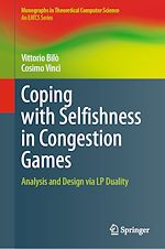 Télécharger le livre :  Coping with Selfishness in Congestion Games