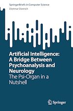 Télécharger le livre :  Artificial Intelligence: A Bridge Between Psychoanalysis and Neurology